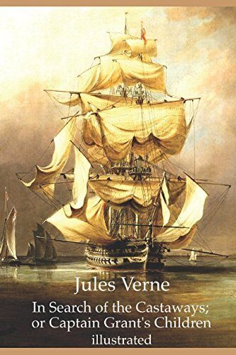 In Search of the Castaways; or Captain Grant's Children