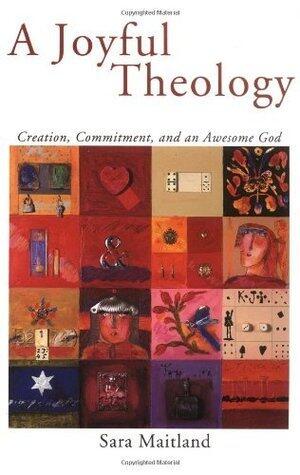 Joyful Theology: Creation, Commitment, And An Awesome God