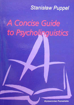A Concise Guide To Psycholinguistics