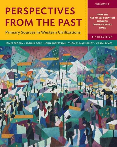 Perspectives from the Past: Primary Sources in Western Civilizations