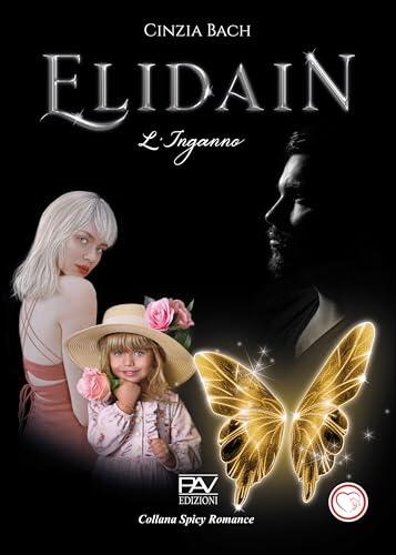 Elidain: L’inganno - Libro 2