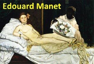 233 Color Paintings of Edouard Manet - French Impressionist Painter