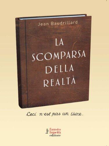 La scomparsa della realtà: 11
