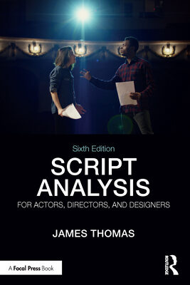 Script Analysis for Actors, Directors, and Designers