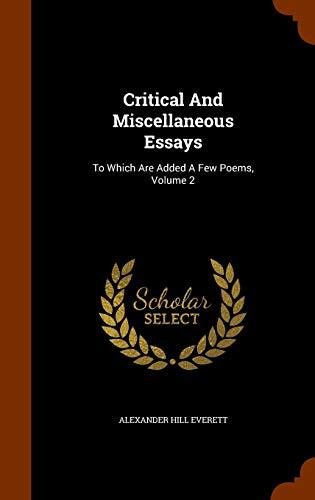 Critical And Miscellaneous Essays: To Which Are Added A Few Poems, Volume 2
