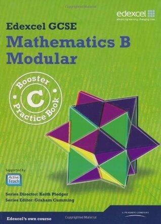 GCSE Mathematics Edexcel 2010: B Booster C Practice Book
