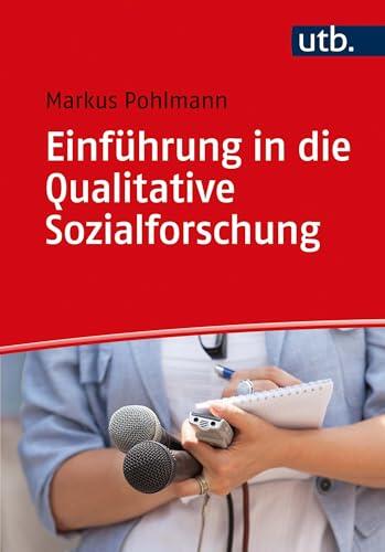 Einführung in die Qualitative Sozialforschung