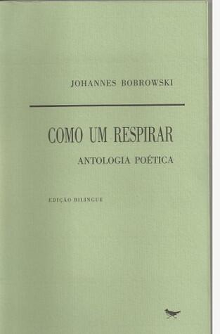 Como Um Respirar: Antologia Poética