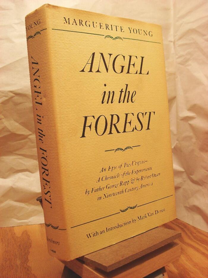 Angel In The Forest: An Epic Of Two Utopias (A Chronicle Of The Experiments In 19th Century America)