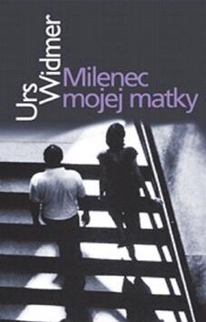 Milenec mojej matky