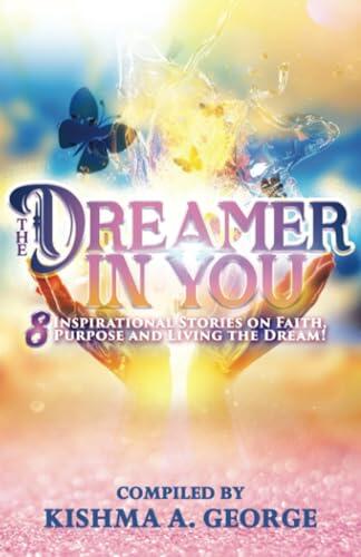 The Dreamer In You