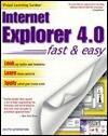 Internet Explorer 4.0: Fast & Easy
