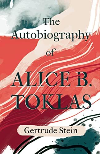 The Autobiography of Alice B. Toklas: With an Introduction by Sherwood Anderson