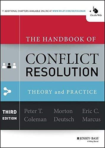 The Handbook of Conflict Resolution: Theory and Practice by