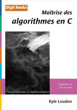Maîtrise des algorithmes en C (Classique)