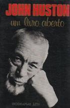 John Huston: um livro aberto