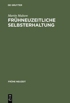 Frühneuzeitliche Selbsterhaltung: Telesio Und Die Naturphilosophie Der Renaissance