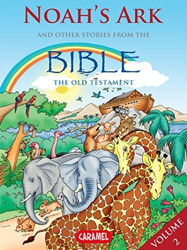 Noah's Ark and Other Stories From the Bible: The Old Testament