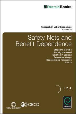 Safety Nets and Benefit Dependence