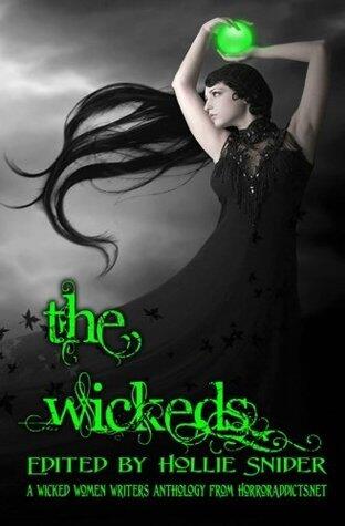 The Wickeds: A Wicked Women Writers Anthology
