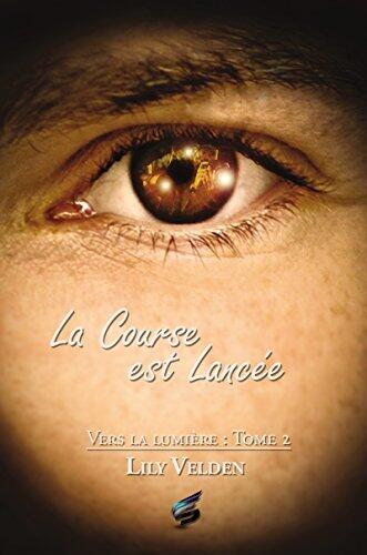 La Course Est Lancée: Vers la Lumière 2