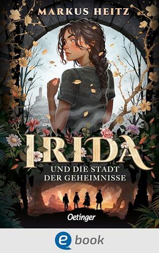 Irida und die Stadt der Geheimnisse