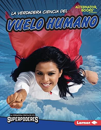 La verdadera ciencia del vuelo humano