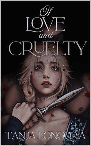 Of Love and Cruelty