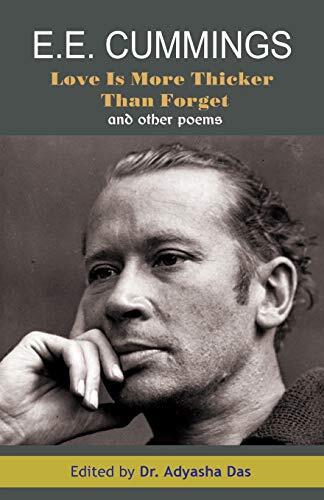 Love Is More Thick Than Forget and Other Poems
