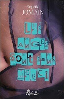 Les Anges sont Sans Merci