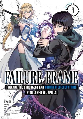Failure Frame: I Became the Strongest and Annihilated Everything with Low-Level Spells (Manga, Volume 9)