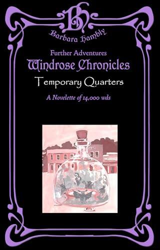 Temporary Quarters: An Antryg Windrose novelette of 14,000 words