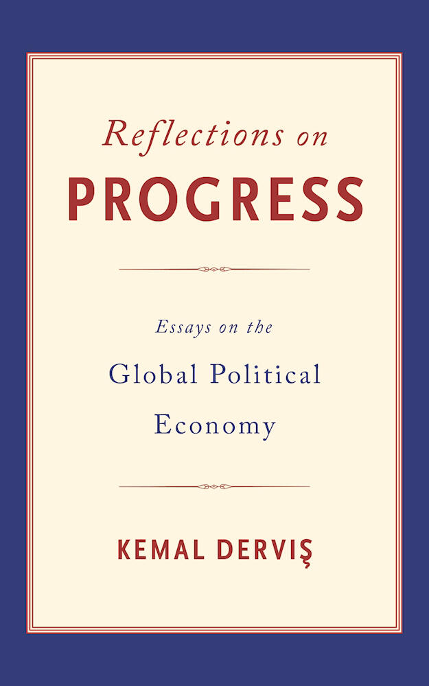 Reflections on Progress: Essays on the Global Political Economy