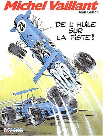 De l'huile sur la piste