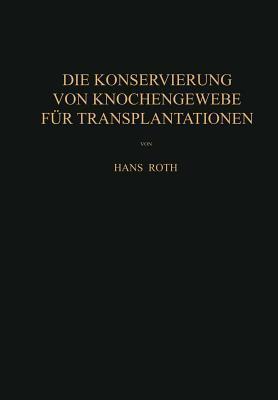 Die Konservierung von Knochengewebe für Transplantationen