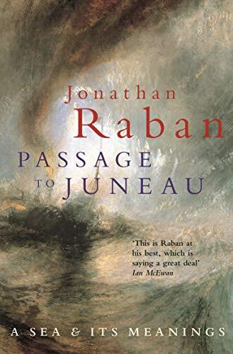 Passage to Juneau: A Sea & Its Meanings