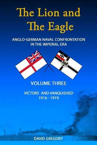 The Lion and the Eagle: Victors and Vanquished