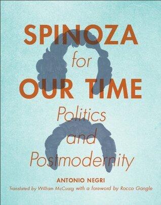 Spinoza for Our Time: Politics and Postmodernity