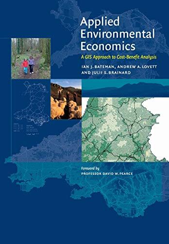 Applied Environmental Economics: A GIS Approach to Cost-Benefit Analysis