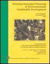 Servicing Innovative Financing of Environmentally Sustainable Development