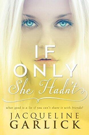 If Only She Hadn't...