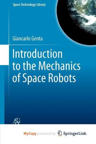 Introduction to the Mechanics of Space Robots