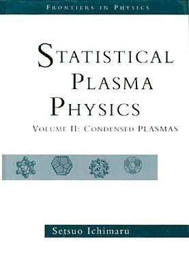 Statistical Plasma Physics, Volume Ii: Condensed Plasmas