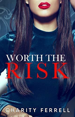 Worth the Risk