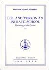 Life and Work in an Initiatic School 1