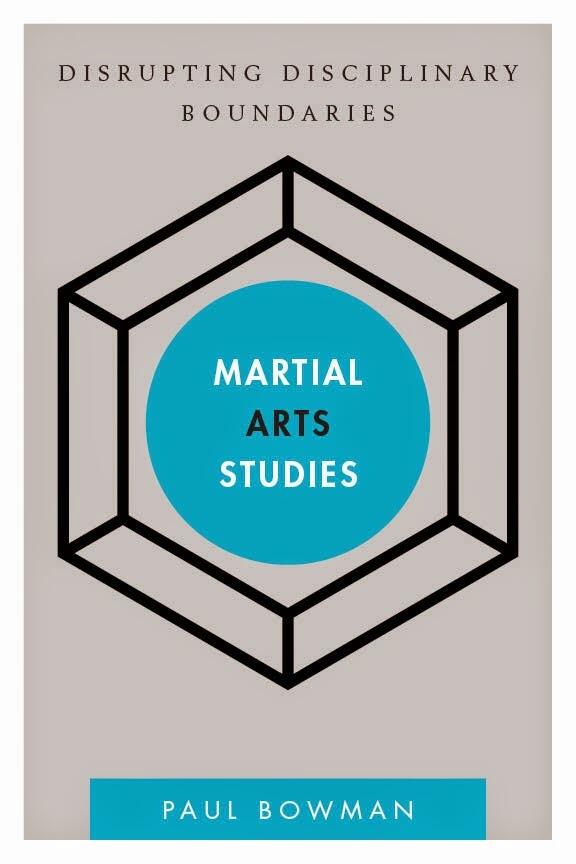 Martial Arts Studies: Disrupting Disciplinary Boundaries