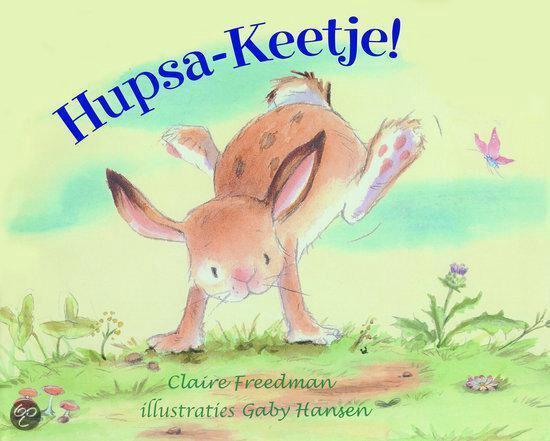Hupsa-Keetje!
