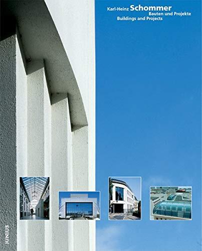 Karl-Heinz Schommer: Bauten Und Projekte = Buildings and Projects