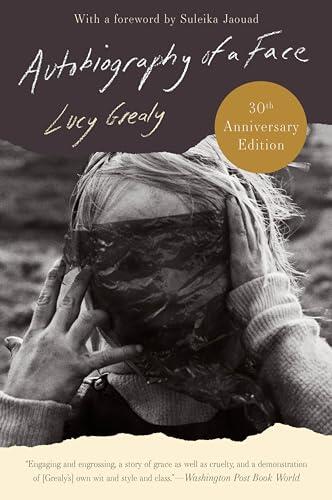 Autobiography of a Face (Thirtieth Anniversary Edition)