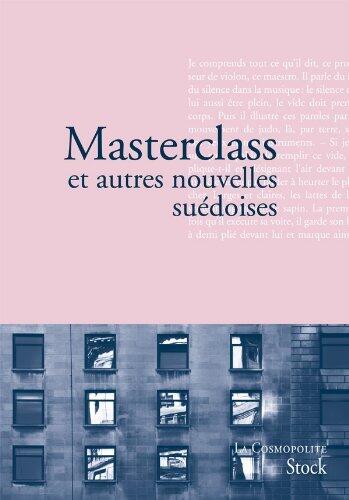 Masterclass et Autres Nouvelles Suédoises
